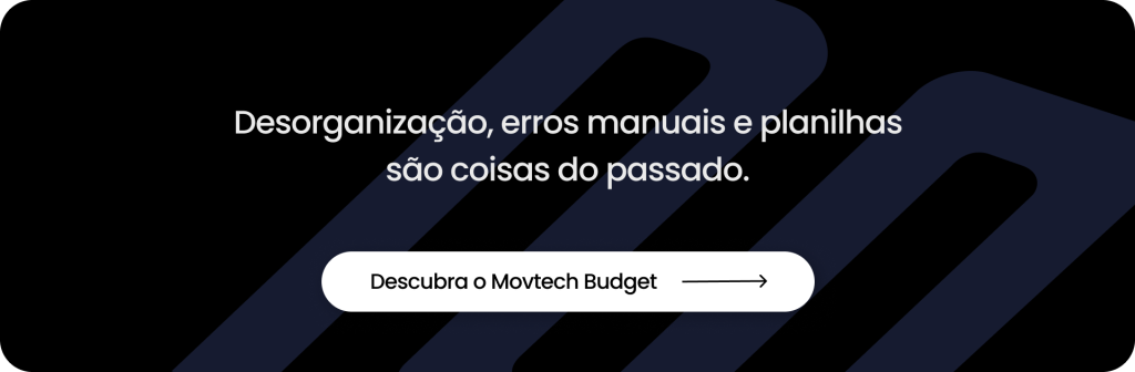 Banner clicável com a frase "Desorganização, erros manuais e planilhas são coisas do passado.", que redireciona para a página do Movtech Budget.